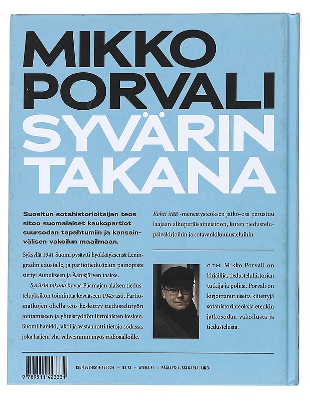 Syvärin takana : Päämajan kaukopartio-osasto Vehniäinen 1941-1943 - Mikko Porvali - Historiakirjat - 10105541089 - 1