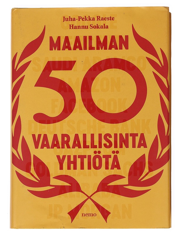 Maailman 50 vaarallisinta yhtiötä - Raeste, Juha-Pekka - Tietokirjat ja oppaat - 10105541093 - 0