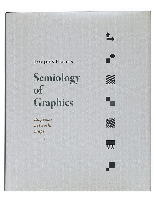 Semiology of graphics : diagrams, networks, maps - Bertin, Jacques - Tietokirjat - 10105541095 - 0