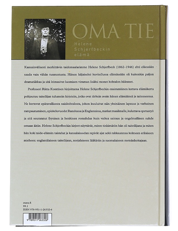 Oma tie : Helene Schjerfbeckin elämä - Riitta Konttinen - Elämäkerrat ja muistelmat - 10105541107 - 1