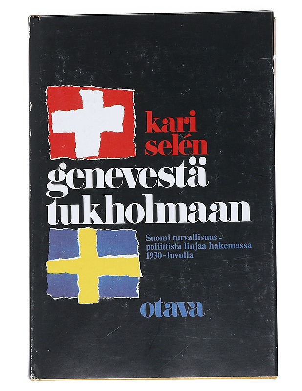Genevestä Tukholmaan 1931-1936 - Kari Selén - Historiakirjat - 10105541123 - 0
