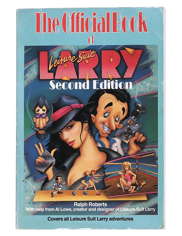 The Official book of Leisure Suit Larry second Edition - Lowe, Robert - Tietokirjat - 10105541150 - 0