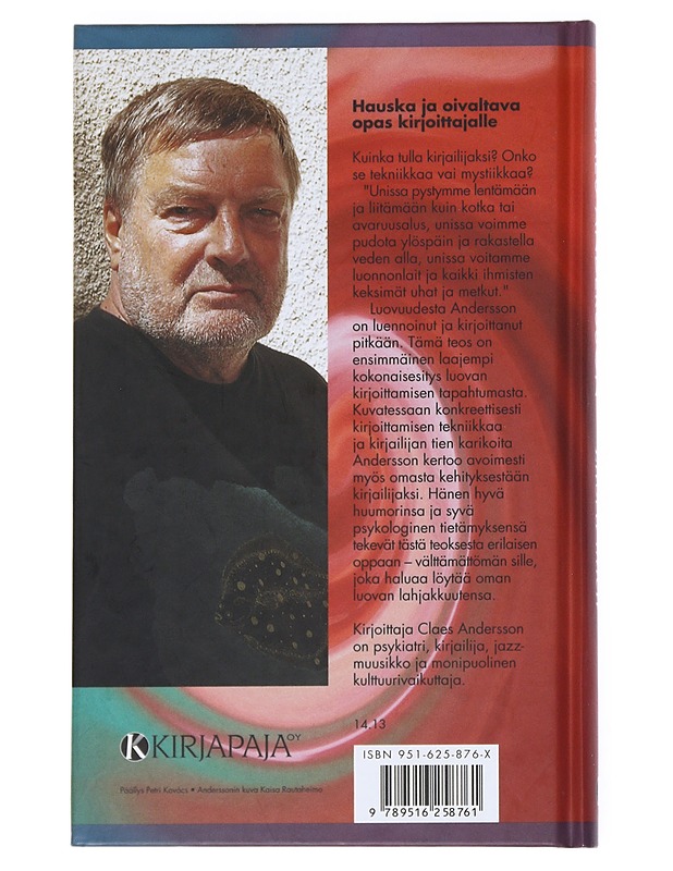 Luova mieli : Kirjoittamisen vimma ja vastus - Claes Andersson - Tietokirjat ja oppaat - 10105541163 - 1