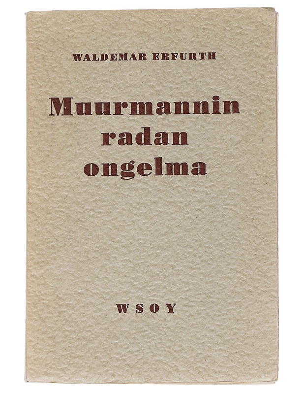 Muurmannin radan ongelma - Erfurth, Waldemar - Tietokirjat ja oppaat - 10105541199 - 0