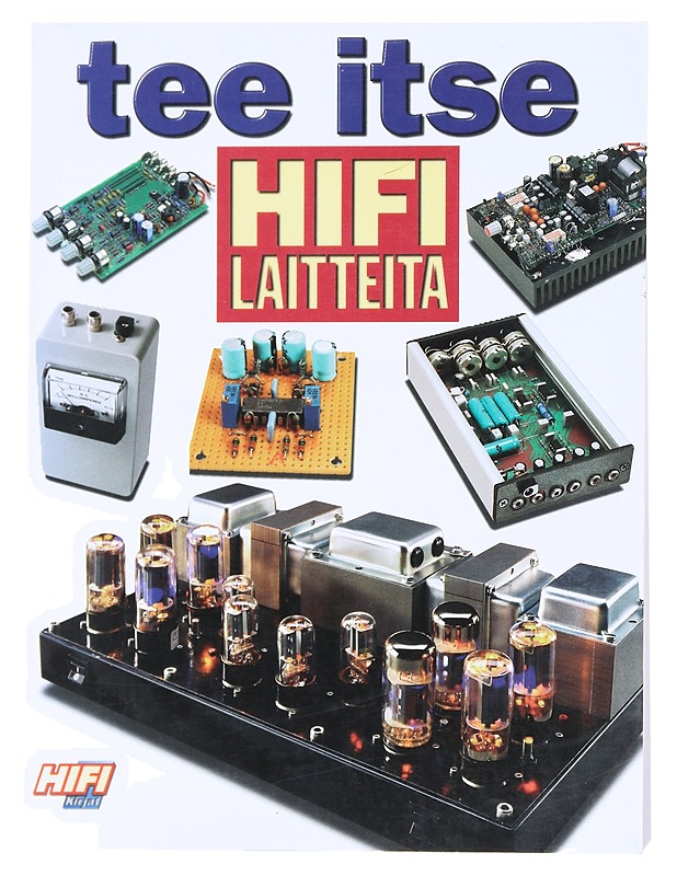 Tee itse hifilaitteita - Backman, Juha - Tietokirjat ja oppaat - 10105541206 - 0