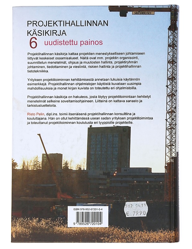 Projektihallinnan käsikirja - Risto Pelin - Tietokirjat ja oppaat - 10105541213 - 1