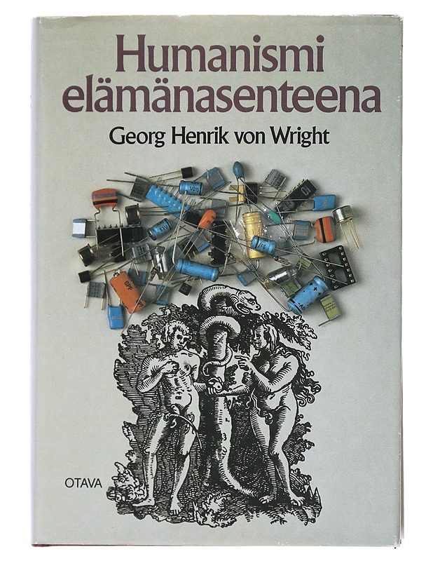 Humanismi elämänasenteena - Wright, Georg Henrik von - Tietokirjat ja oppaat - 10105541220 - 0
