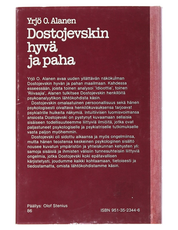 DOSTOJEVSKIN HYVÄ JA PAHA - YRJÖ O. ALANEN - Tietokirjat ja oppaat - 10105541226 - 1