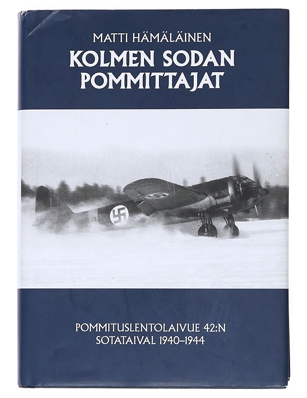 Kolmen sodan pommittajat - Matti Hämäläinen - Historiakirjat - 10105541227 - 1