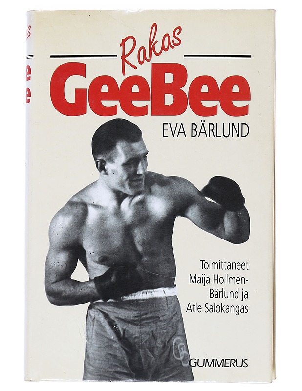 Rakas GeeBee -Maija  Hollmen-Bärlund - Elämäkerrat ja muistelmat - 10105541230 - 0