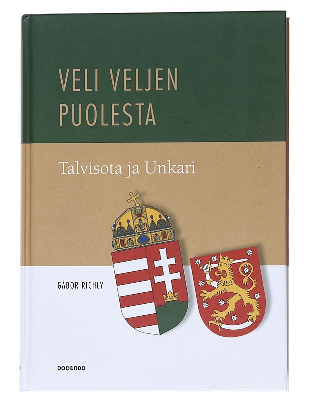Veli veljen puolesta : talvisota ja Unkari - Gábor Richly - Historiakirjat - 10105541249 - 0