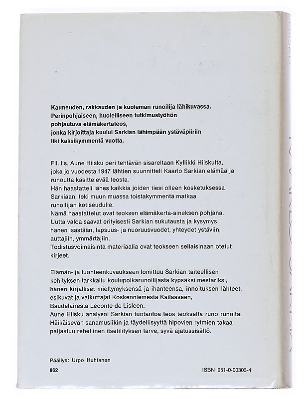 Kaarlo Sarkia, uneksija - kilvoittelija - Aune Hiisku - Elämäkerrat ja muistelmat - 10105541252 - 1