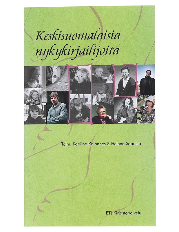 Keskisuomalaisia nykykirjailijoita - Katriina Kajannes - Elämäkerrat ja muistelmat - 10105541254 - 0