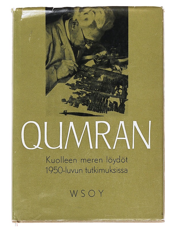 Qumran : Kuolleen meren löydöt 1950-luvun tutkimuksissa - Esko Haapa - Elämäkerrat ja muistelmat - 10105541280 - 0