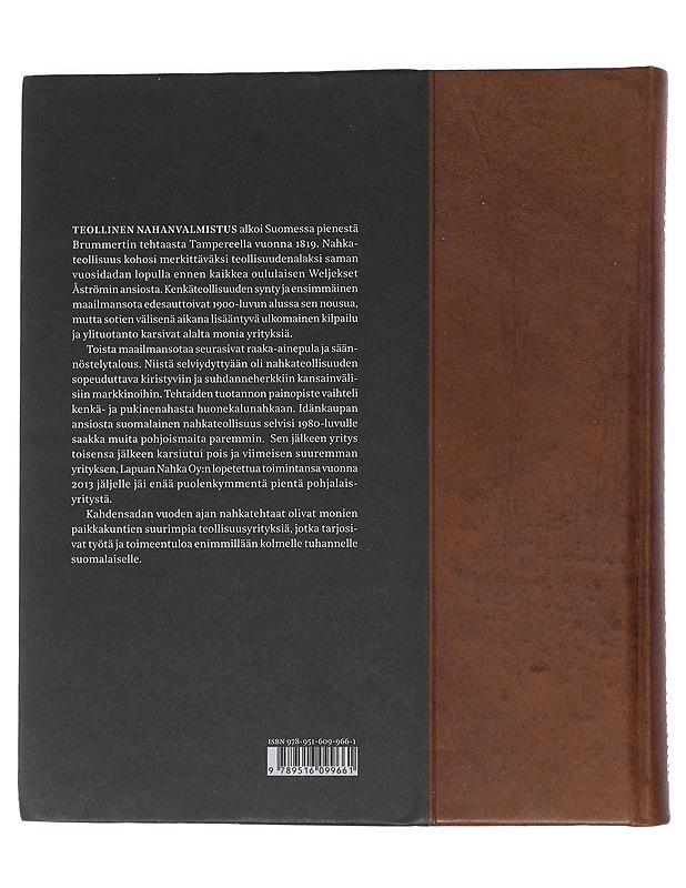 Nahkateollisuuden kaksi vuosisataa : teollinen nahanvalmistus Suomesssa 1819-2019 - Hoppu, Tuomas - Historiakirjat - 10105541274 - 1