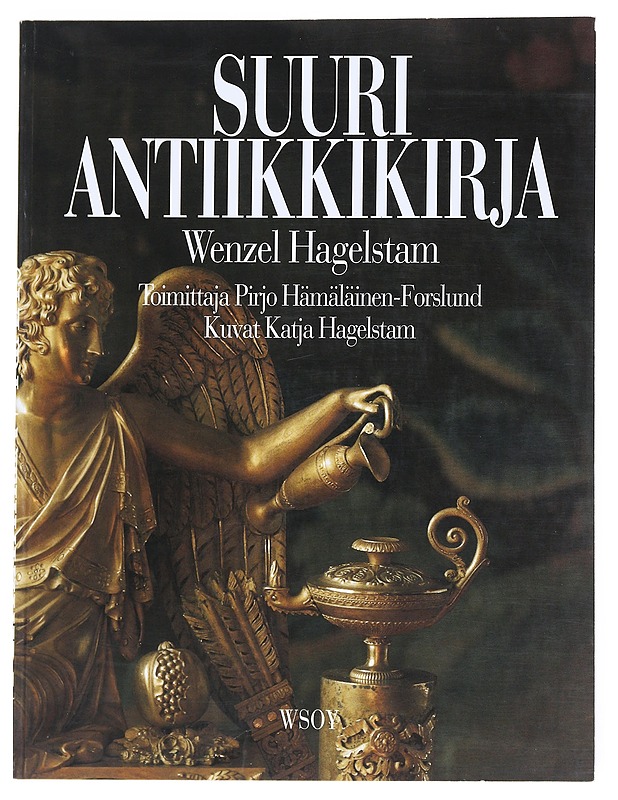 Suuri antiikkikirja - Wenzel Hagelstam - Harrastekirjat - 10105541278 - 0