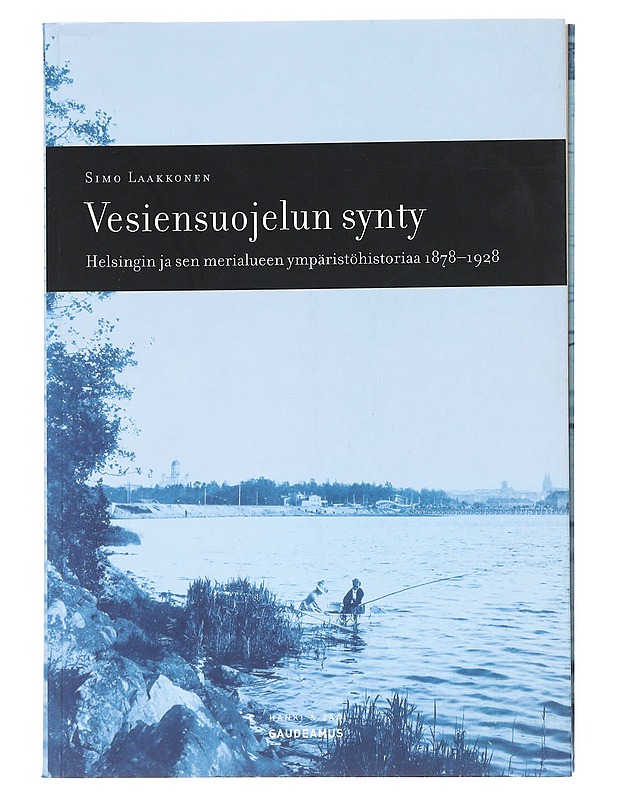 Vesiensuojelun synty - Laakkonen, Simo - Historiakirjat - 10105541290 - 0