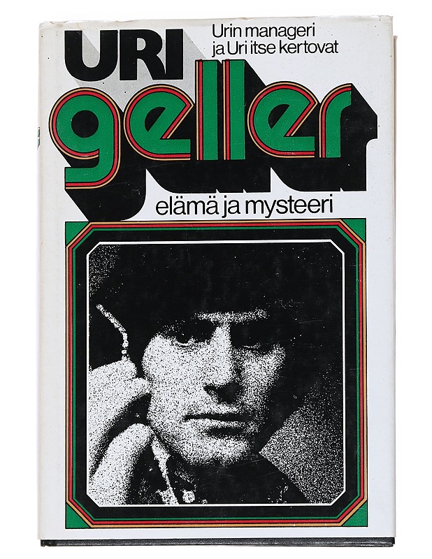 Uri Geller, elämä ja mysteeri : Urin manageri ja Uri itse kertovat - Puharich, Andrija - Tietokirjat ja oppaat - 10105541322 - 0