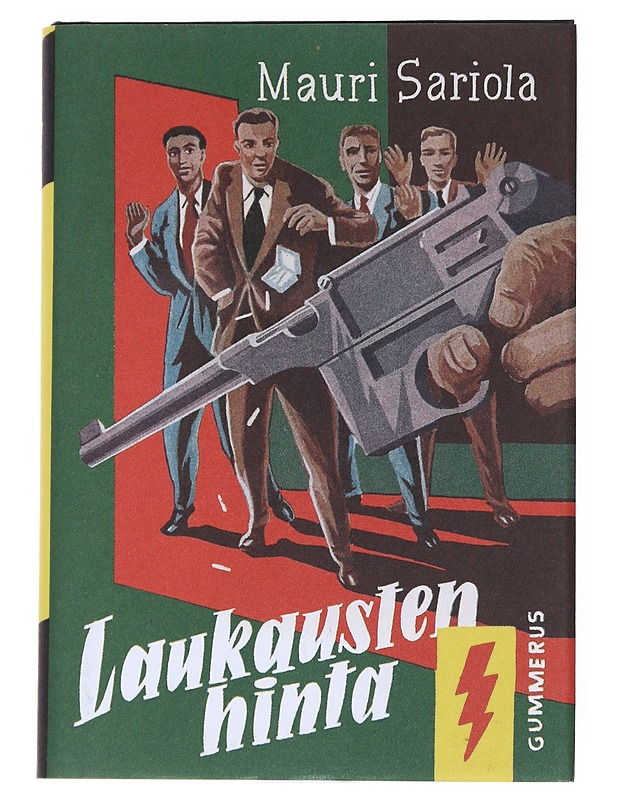 Laukausten hinta : salapoliisiromaani - Mauri Sariola - Jännitys ja dekkarit - 10105541335 - 0