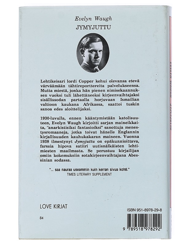 Jymyjuttu : romaani lehtimiehistä - Waugh, Evelyn - Romaanit ja novellit - 10105541343 - 1