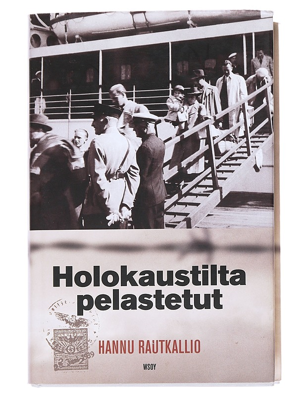 Holokaustilta pelastetut - Hannu Rautkallio - Historiakirjat - 10105541377 - 0