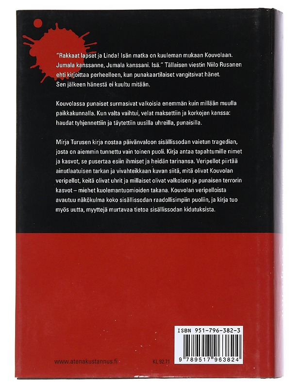 Veripellot : Sisällissodan surmatyöt Pohjois-Kymenlaaksossa 1918 - Mirja Turunen - Historiakirjat - 10105541406 - 1