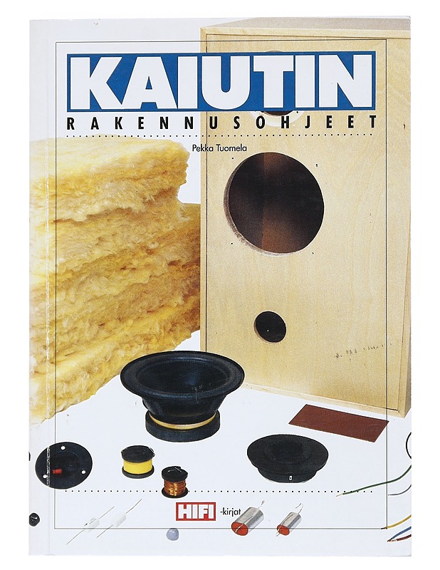 Kaiutinrakennusohjeet - Pekka Tuomela - Tietokirjat ja oppaat - 10105541409 - 0