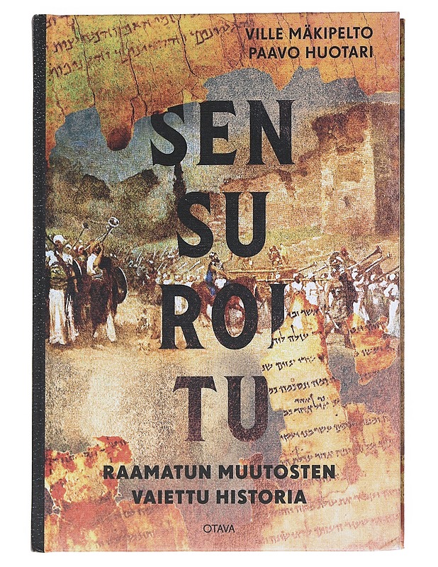 Sensuroitu : Raamatun muutosten vaiettu historia - Mäkipelto, Ville - Historiakirjat - 10105541422 - 0