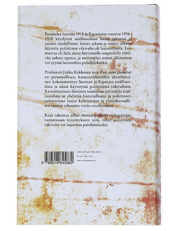 Kun aseet puhuvat : poliittinen väkivalta Espanjan ja Suomen sisällissodissa - Kekkonen, Jukka - Tietokirjat - 10105541473 - 1
