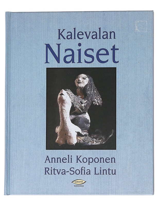 Kalevalan naiset - Koponen, Anneli - Romaanit ja novellit - 10105541485 - 0