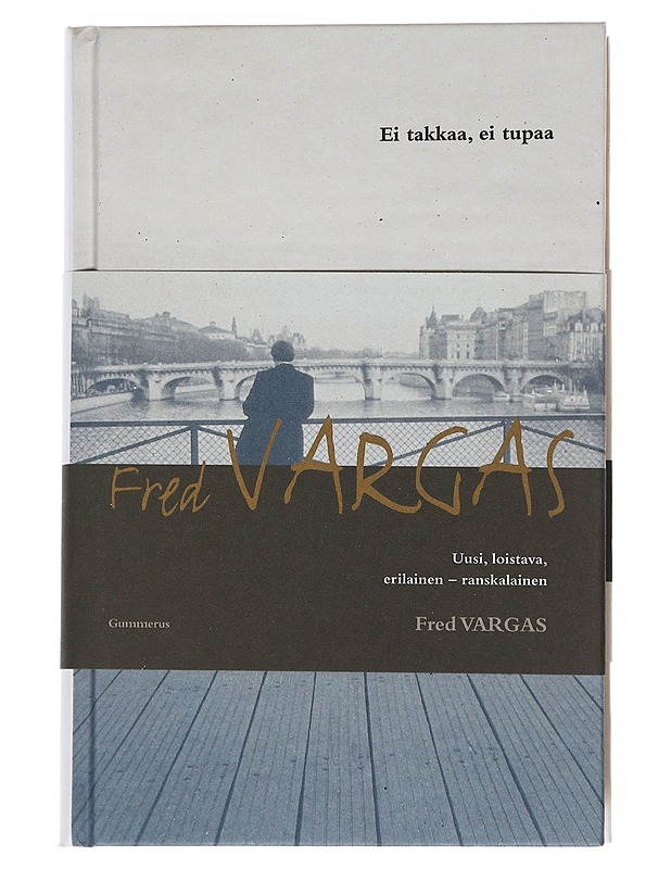 Ei takkaa, ei tupaa - Vargas, Fred - Jännitys ja dekkarit - 10105541527 - 0