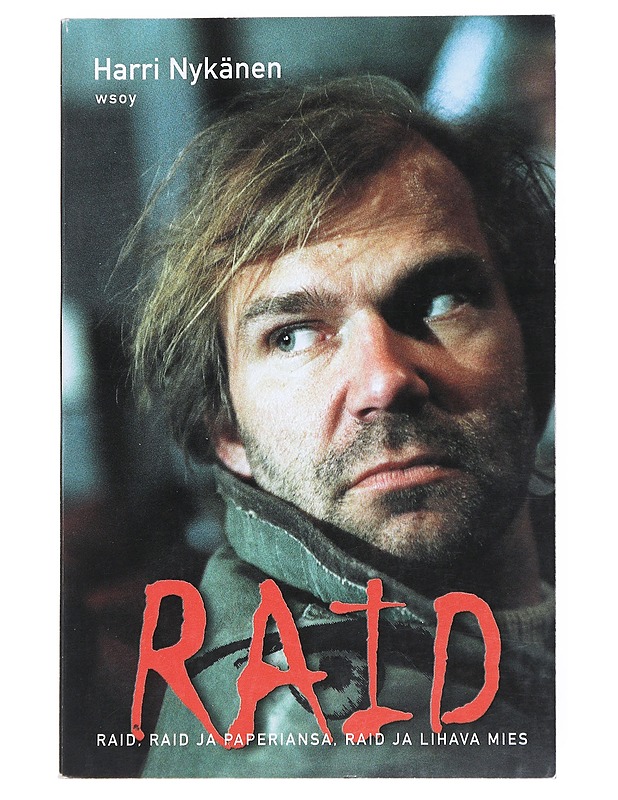 Raid ; Raid ja paperiansa ; Raid ja lihava mies - Harri Nykänen - Jännitys ja dekkarit - 10105541531 - 0