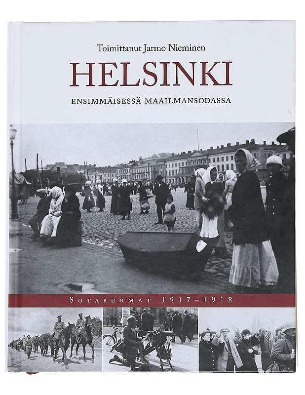 Helsinki maailmansodassa - Jarmo Nieminen - Historiakirjat - 10105541549 - 0