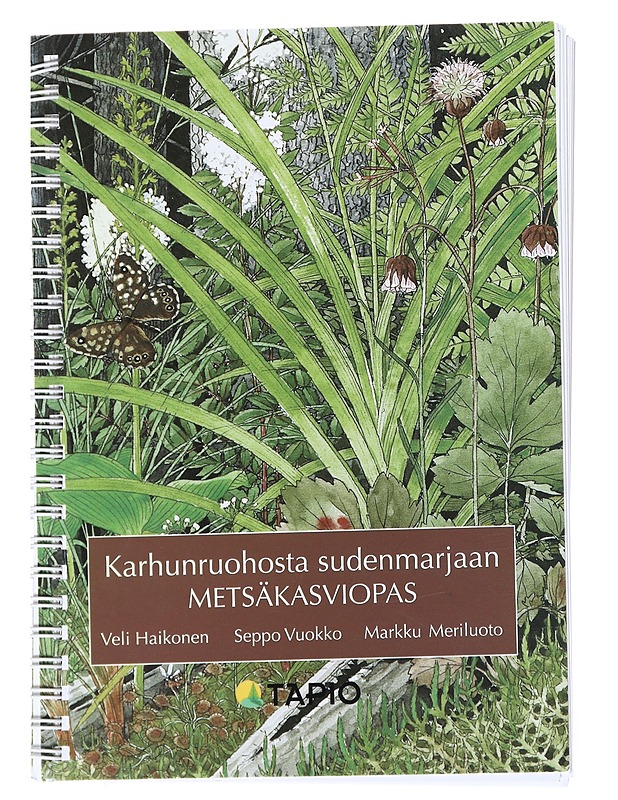 Karhunruohosta sudenmarjaan : metsäkasviopas - Haikonen, Veli - Tietokirjat ja oppaat - 10105541567 - 0