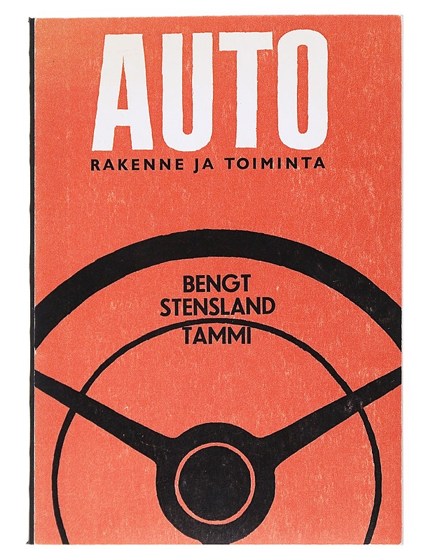 Auto: Rakenne Ja Toiminta - Bengt Stensland - Tietokirjat ja oppaat - 10105541591 - 0