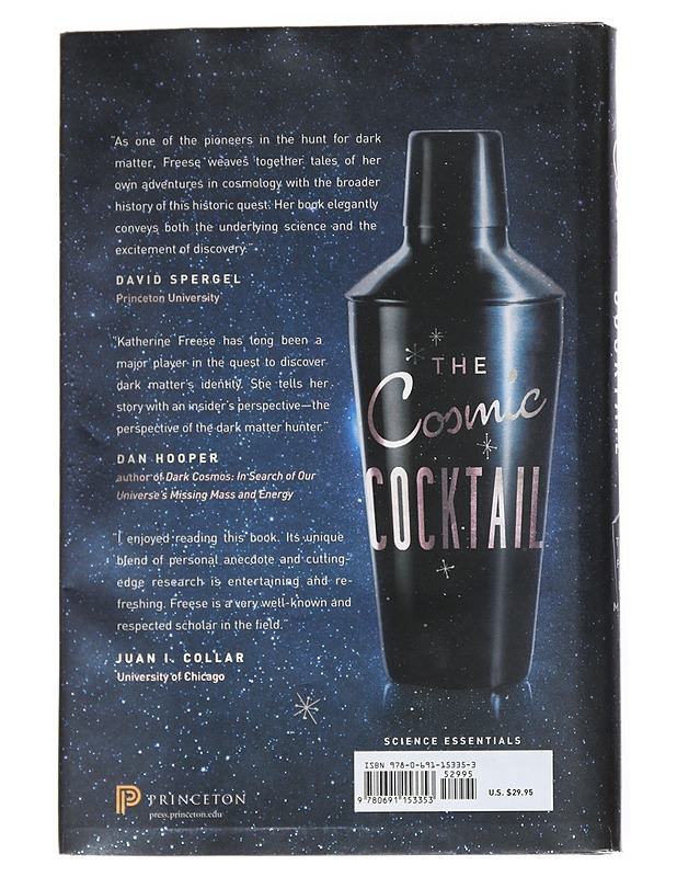 The cosmic cocktail : three parts dark matter - Freese, Katherine - Tietokirjat ja oppaat - 10105541593 - 1
