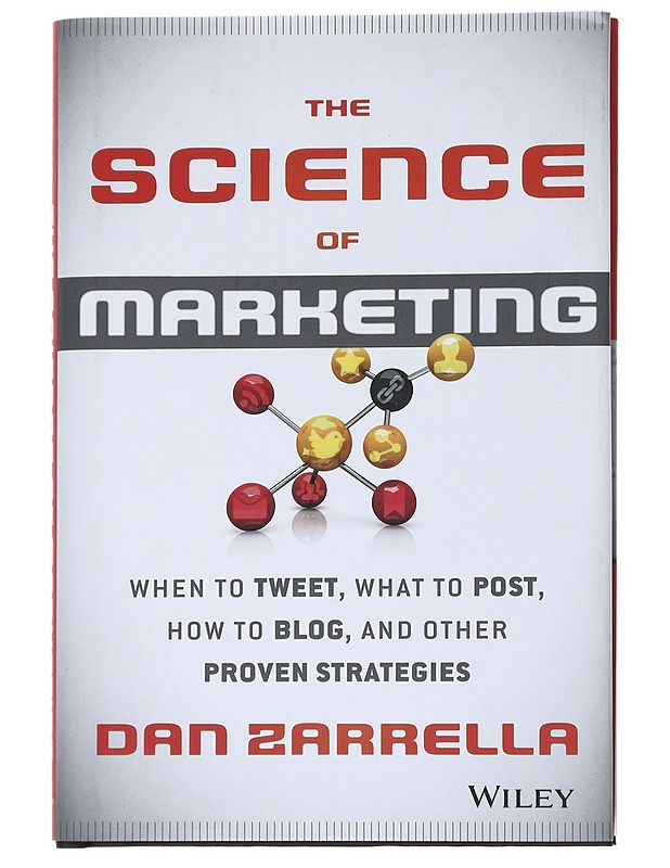 The science of marketing - Dan Zarrella - Tietokirjat ja oppaat - 10105541634 - 0