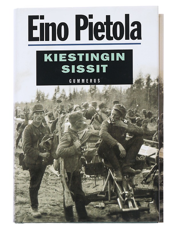 Kiestingin sissit - Eino Pietola - Historiakirjat - 10105541635 - 0