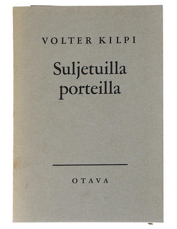 Suljetuilla porteilla  -  Volter Kilpi - Romaanit ja novellit - 10105541644 - 0