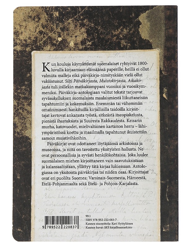 Työtä ja rakkautta : kansanmiesten päiväkirjoja 1834-1937 - Kauranen, Kaisa - Elämäkerrat ja muistelmat - 10105541664 - 1