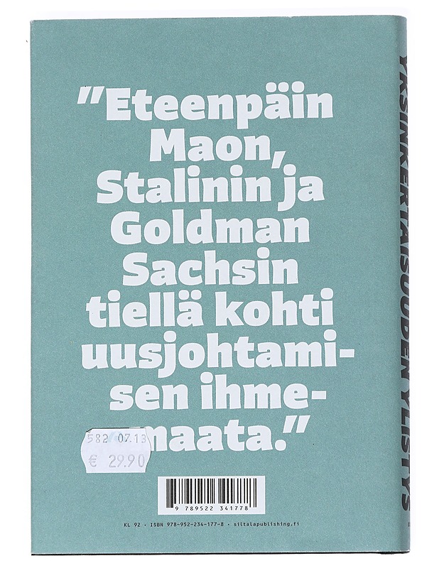 Yksinkertaisuuden ylistys : rahan, vallan ja johtamisen merkillinen maailma - Markku Kuisma - Historiakirjat - 10105541674 - 1