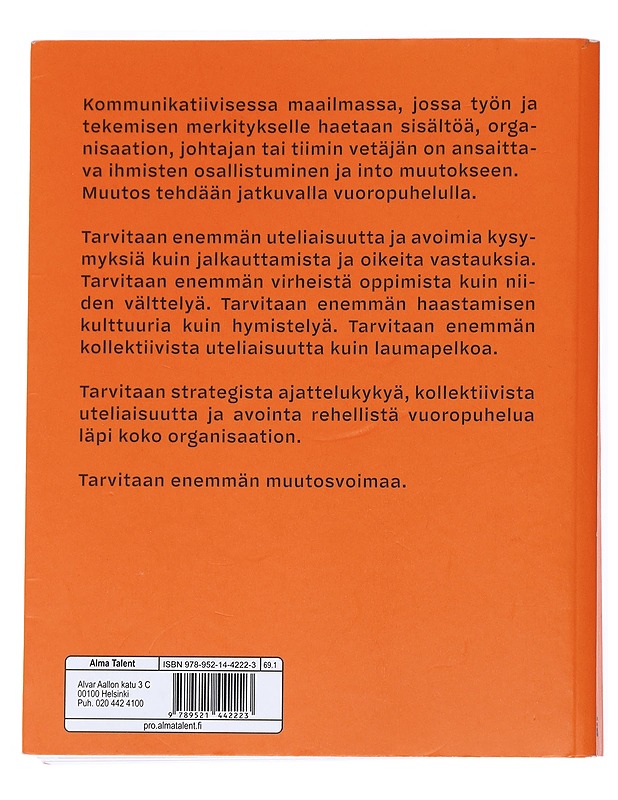 Muutosvoimaa : tutkimusmatka moderniin muutosjohtamiseen - Piha, Kirsi - Tietokirjat ja oppaat - 10105541690 - 1