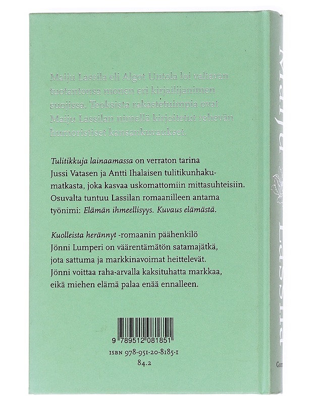 Tulitikkuja lainaamassa ; Kuolleista herännyt - Maiju Lassila - Romaanit ja novellit - 10105541686 - 1