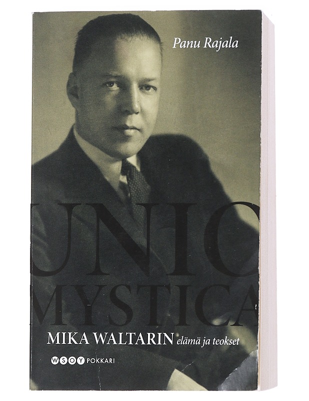 Unio mystica : Mika Waltarin elämä ja teokset - Panu Rajala - Elämäkerrat ja muistelmat - 10105541733 - 0