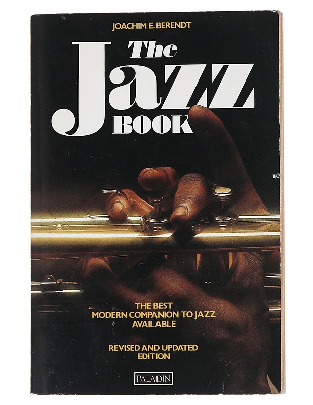 The jazz book / from New Orleans to jazz rock and beyond - Berendt, Joachim E. - Historiakirjat - 10105541773 - 0