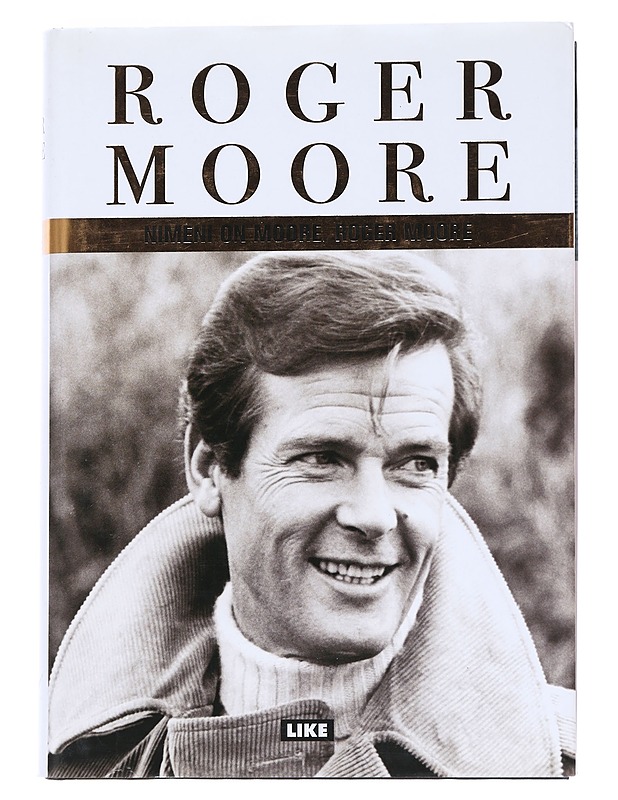 Nimeni on Moore, Roger Moore - Moore, Roger - Elämäkerrat ja muistelmat - 10105541774 - 0
