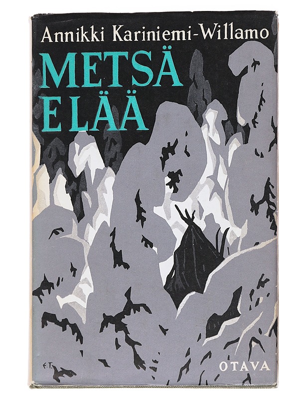 Metsä elää - Kariniemi, Annikki - Elämäkerrat ja muistelmat - 10105541783 - 0