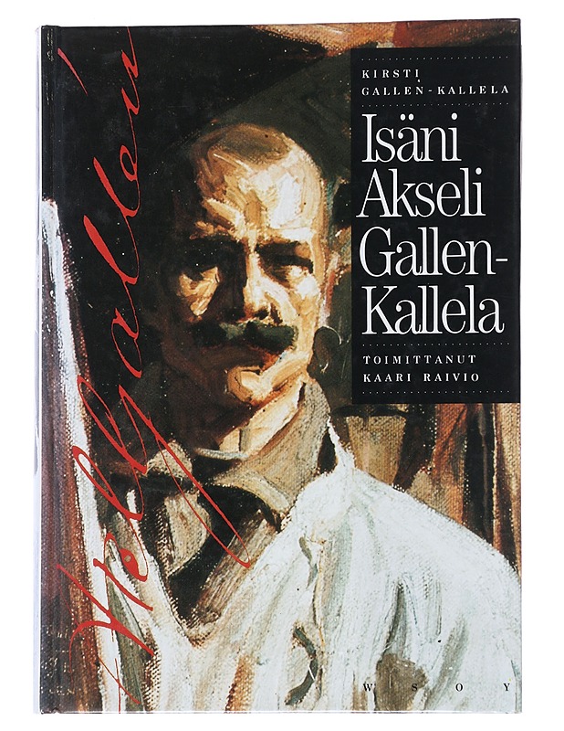 Isäni Akseli Gallen-Kallela - Gallen-Kallela, Kirsti - Elämäkerrat ja muistelmat - 10105541802 - 0
