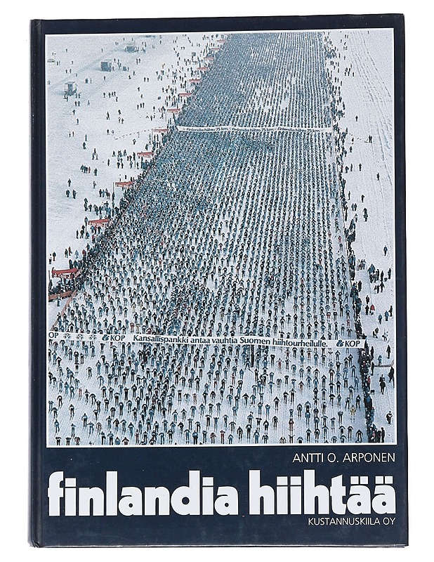 Finlandia hiihtää - Arponen, Antti O. - Historiakirjat - 10105541829 - 0