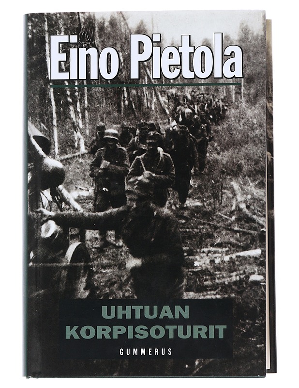 Uhtuan korpisoturit - Eino Pietola - Historiakirjat - 10105541835 - 0